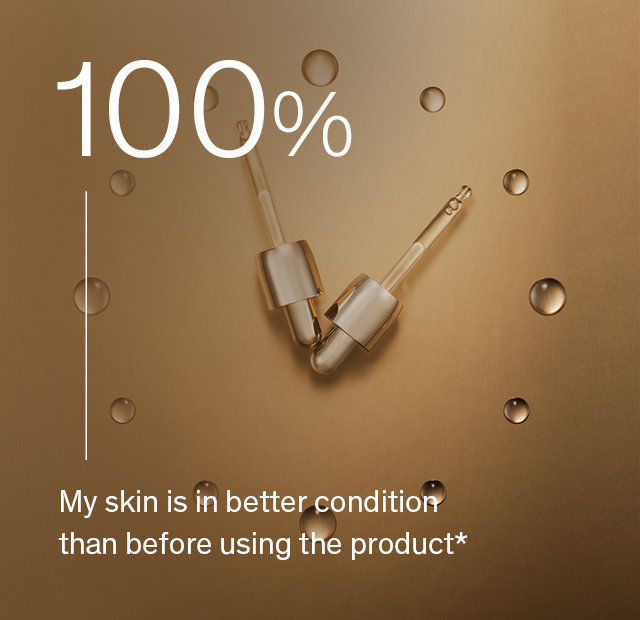 100% My skin is in better condition than before using the product*