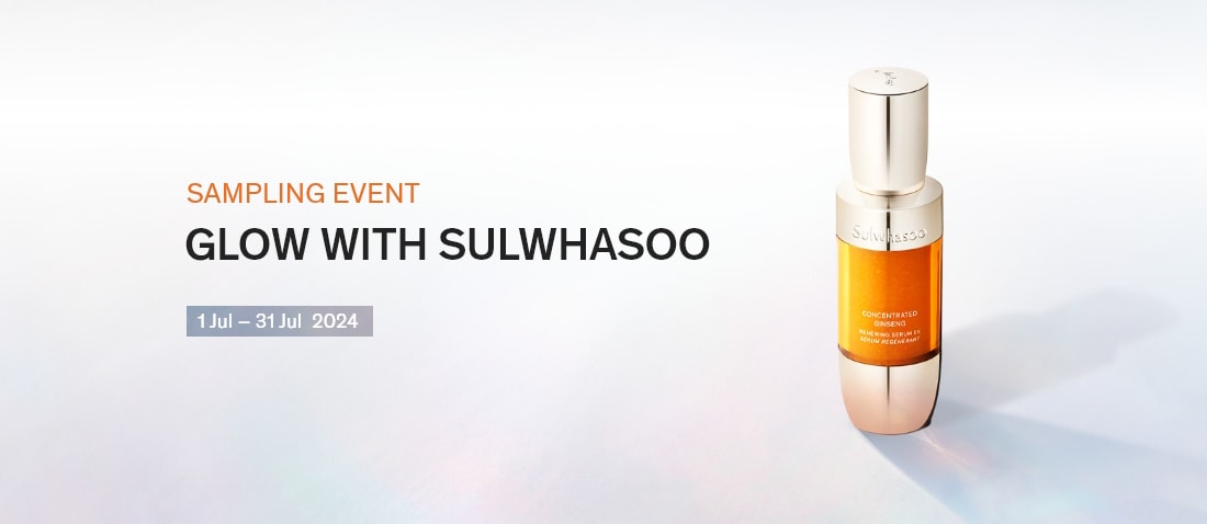 SAMPLING EVENT GLOW WITH SULWHASOO 1 Jul – 31 Jul  2024