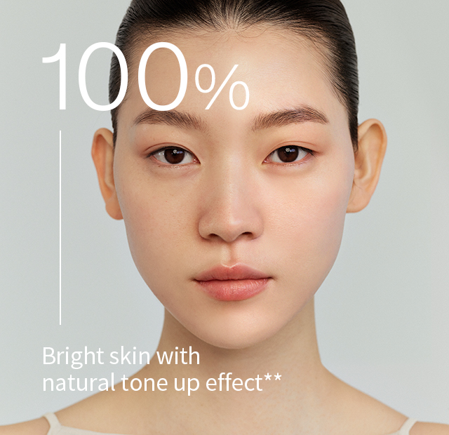 100% - Bright skin with natural tone up effect*