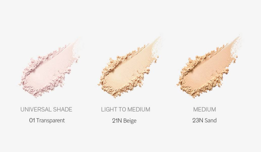 UNIVERSAL SHADE : 01.Transparent, LIGHT TO MEDIUM: 21N Beige, MEDIUM: 23N Sand